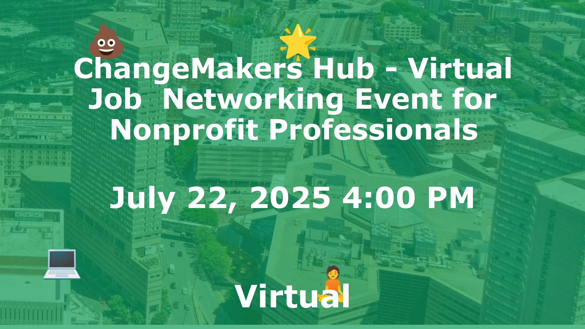 ChangeMakers Hub - Virtual Job  Networking Event for Nonprofit Professionals event image